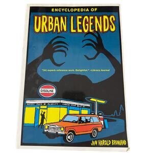 Encyclopedia of Urban Legends - By Jan Harold Bruvand Paperback Book 2001